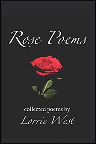 Books / Rose Poems by Lorrie west - All Poetry