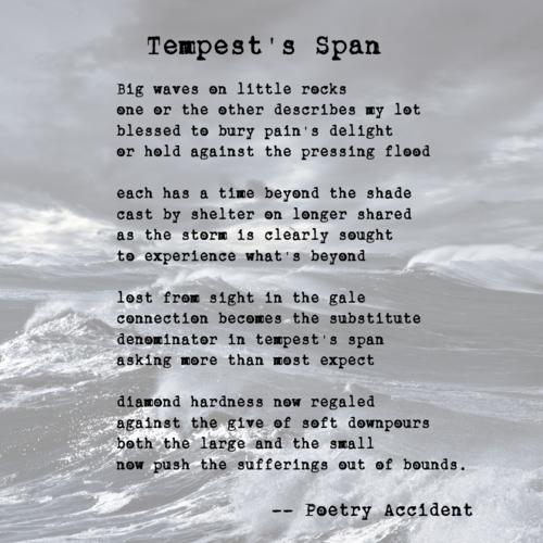 Tempest’s Span - a poem by Poetry Accident - All Poetry