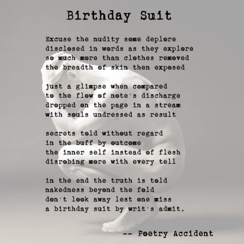 Birthday Suit - a poem by Poetry Accident - All Poetry