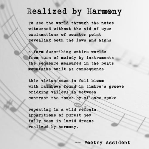 Realized By Harmony A Poem By Poetry Accident All Poetry