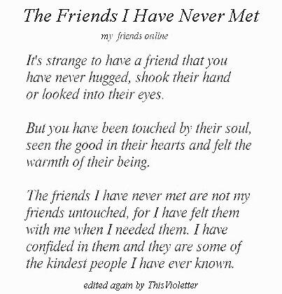 Friends I've Never Met  Online friends, Words, Friendship quotes