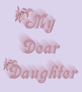 My Dear Daughter - a poem by Samplette - All Poetry