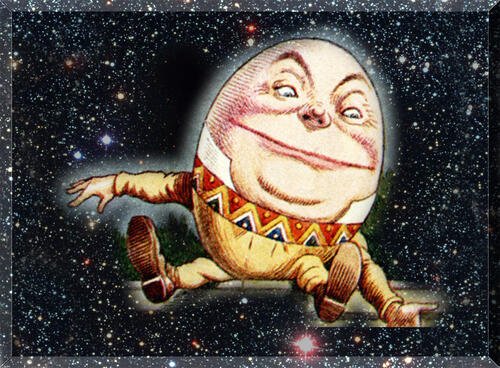 Why Humpty Dumpty Can't Be Fixed - A Poem By D W Proffitt - All Poetry